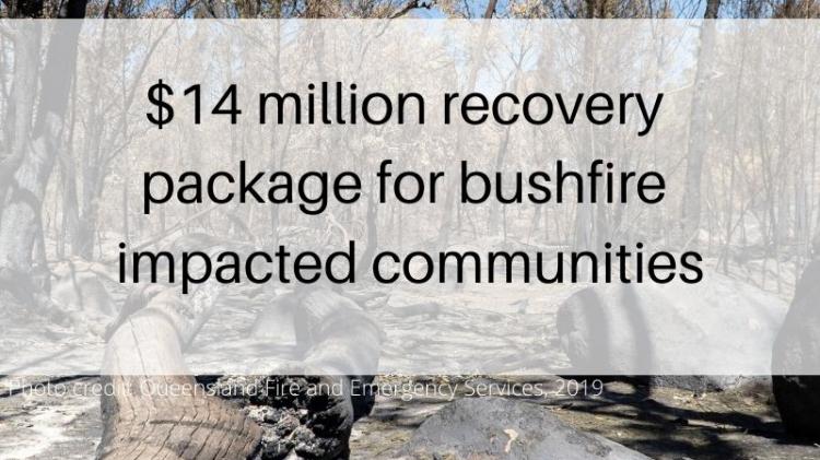 $14 million recovery package for bushfire-impacted communities. Image credit: Queensland Fire and Emergency Services, 2019. Photo of burnt bush land from the Southern Queensland Bushfires in September 2019.